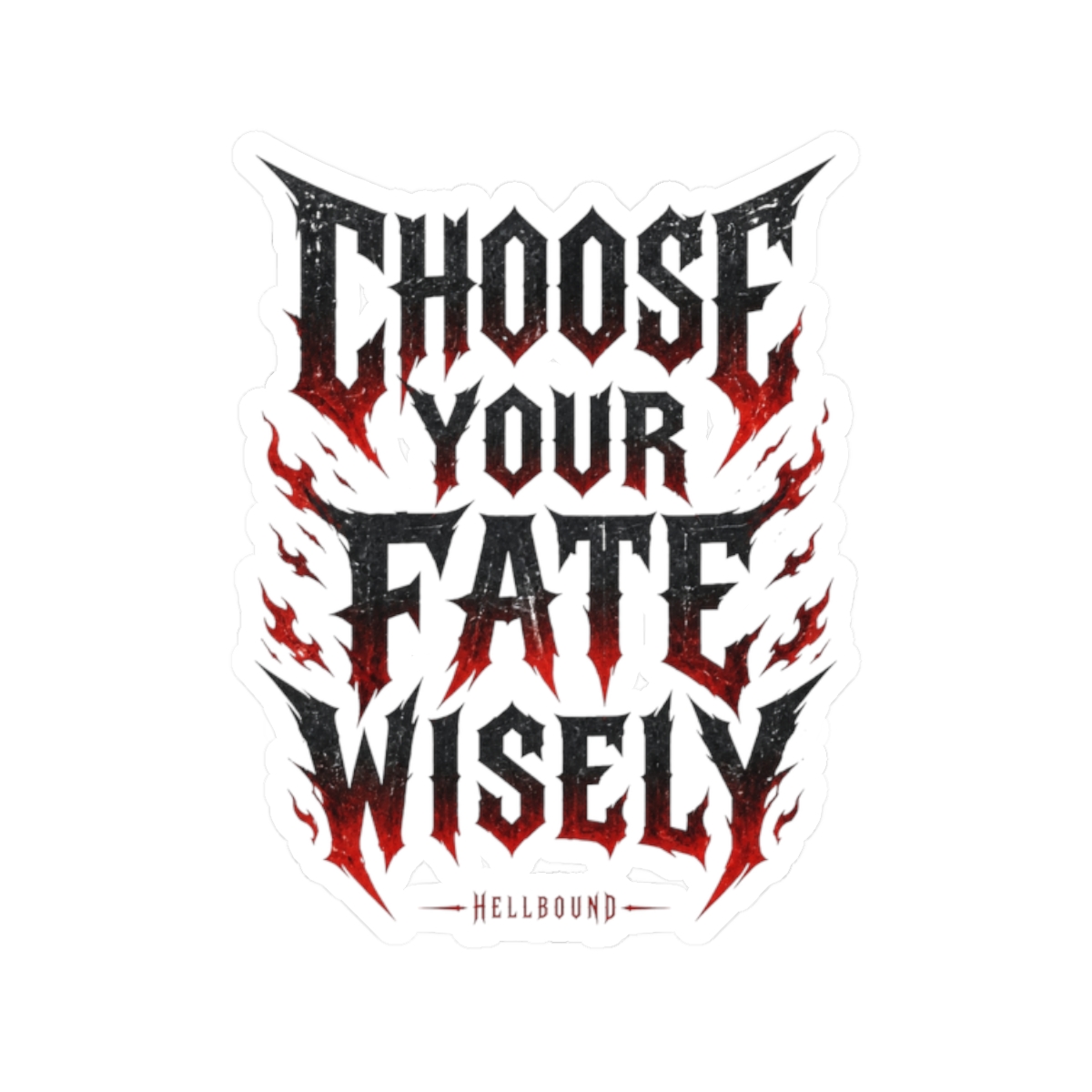 Hellbound "Choose Your Fate Wisely" Sticker - Official Stickers merchandise