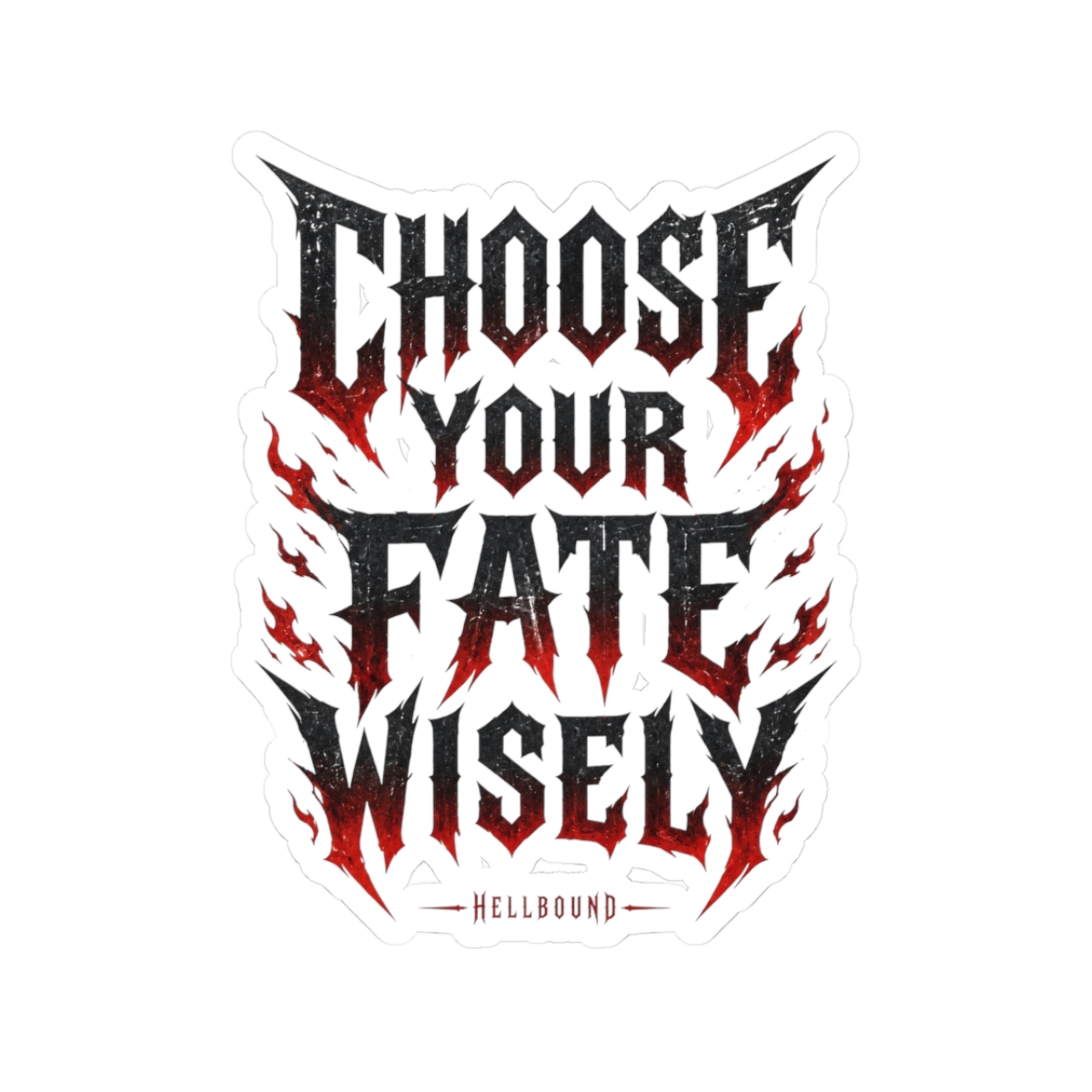 Hellbound "Choose Your Fate Wisely" Sticker - alternate angle 1, merchandise