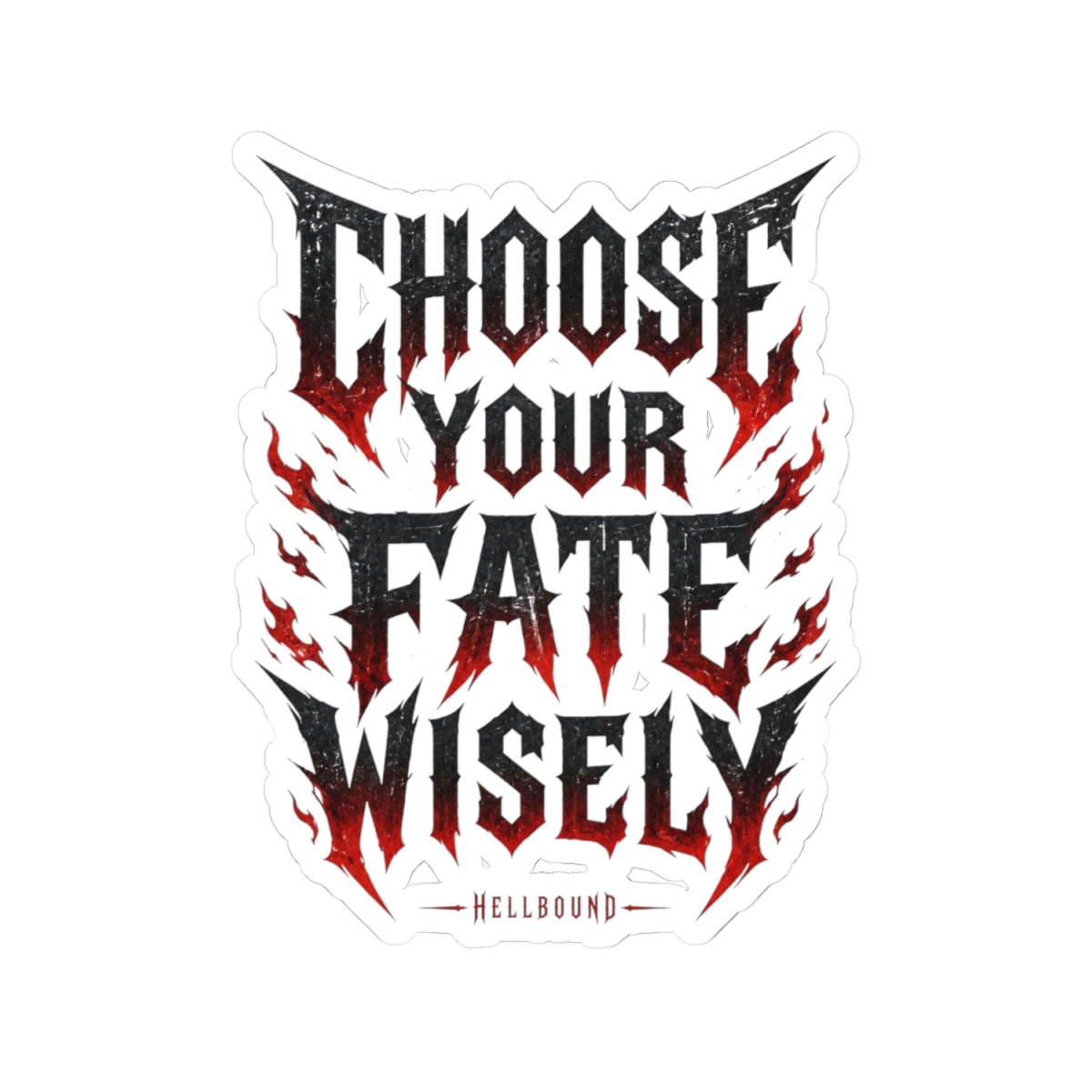 Hellbound "Choose Your Fate Wisely" Sticker - alternate angle 2, merchandise