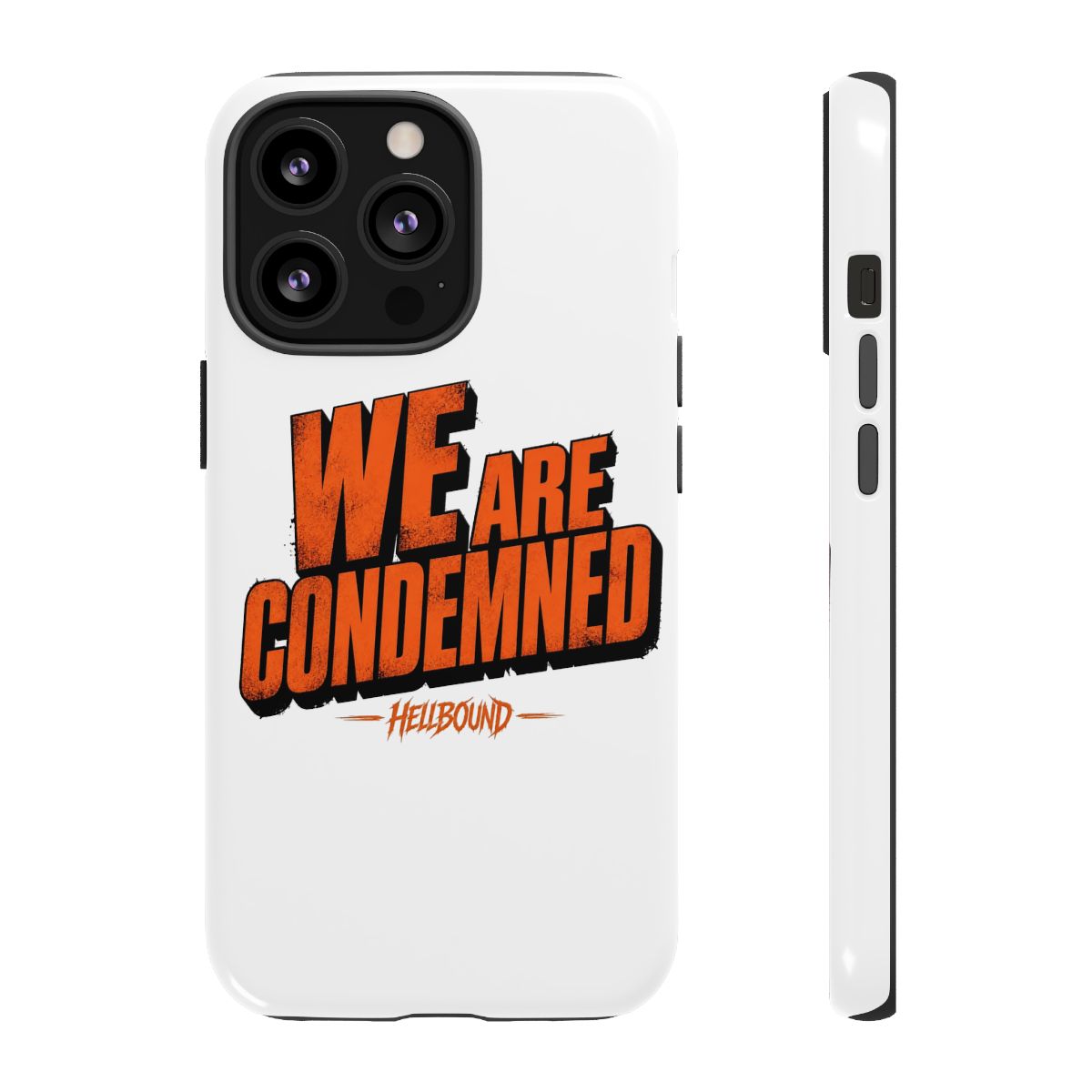 Hellbound "We Are Condemned" Phone Case - alternate angle 1, merchandise